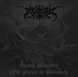 Megiddo (CHL) : Agony Pleasure (The Faces Of Satanas)